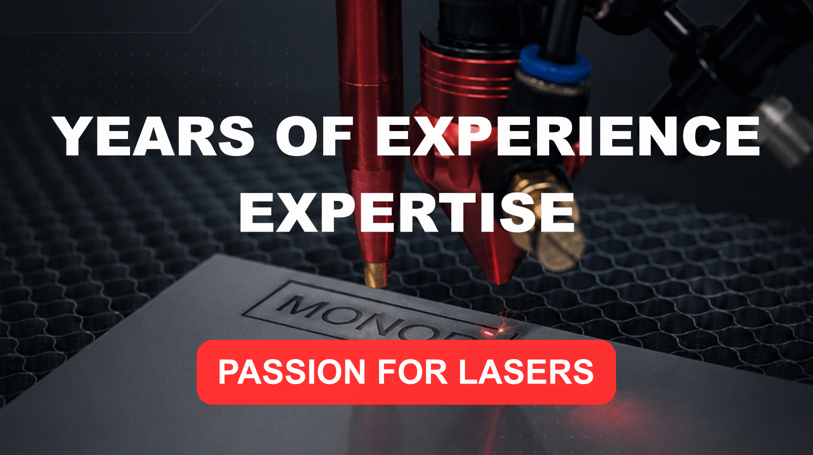 Years of experience, expertise – passion for lasers